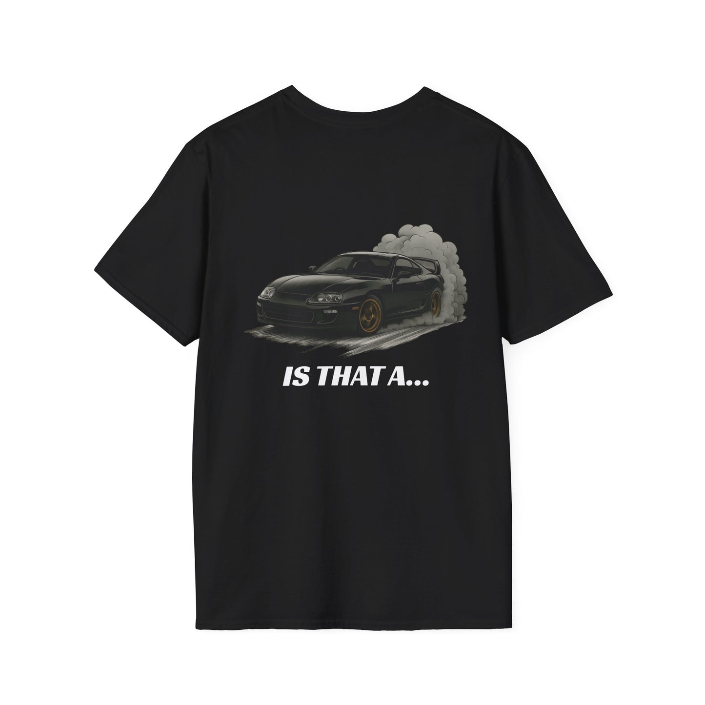 'Is That A...' Tee