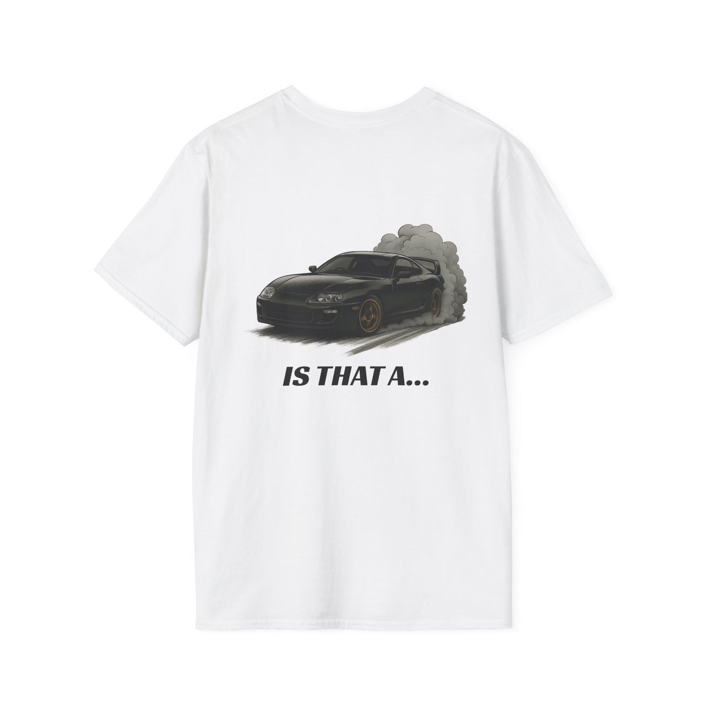 'Is That A...' Tee