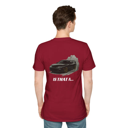 'Is That A...' Tee