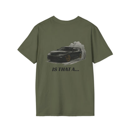 'Is That A...' Tee