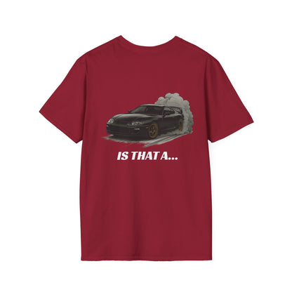'Is That A...' Tee