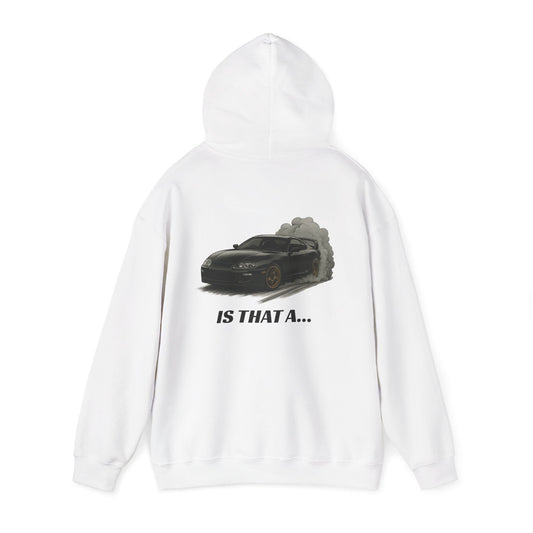 'Is That A...' Hoodie