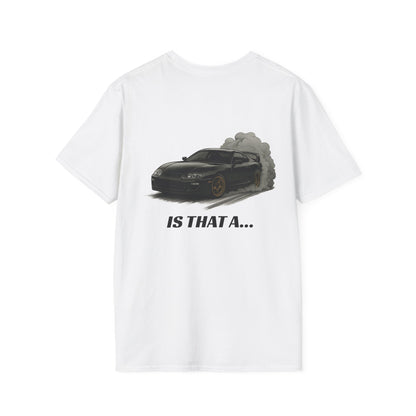 'Is That A...' Tee